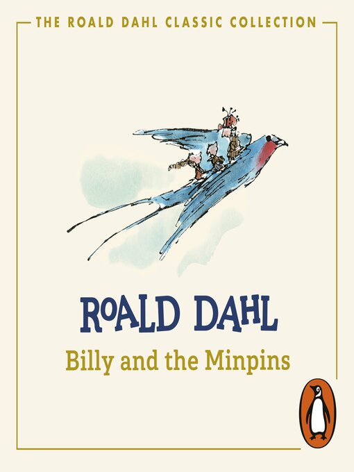 Title details for Billy and the Minpins (illustrated by Quentin Blake) by Roald Dahl - Available